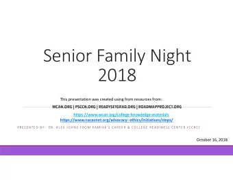 Senior Family Night  2018  This presentation was created using from resources from: