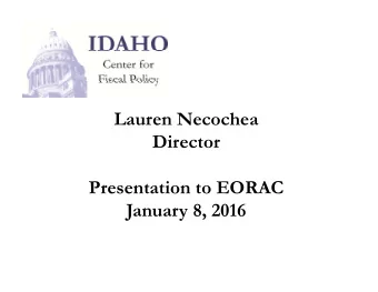 Lauren Necochea  Director  Presentation to EORAC  January 8, 2016 We believe in making the right