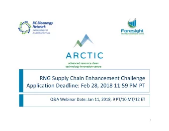 RNG Supply Chain Enhancement Challenge  Application Deadline: Feb 28, 2018 11:59 PM PT  Q&amp;A