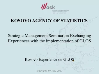 KOSOVO AGENCY OF STATISTICS  Strategic Management Seminar on Exchanging  Experiences with the