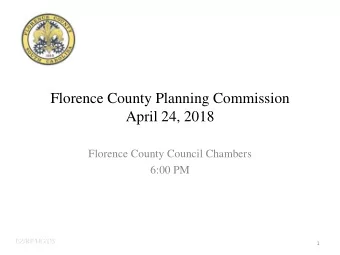 Florence County Planning Commission  April 24, 2018  Florence County Council Chambers  6:00 PM