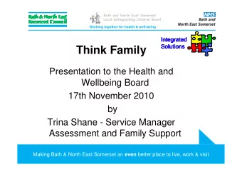 Think Family  Presentation to the Health and  Wellbeing Board  17th November 2010  by  Trina Shane