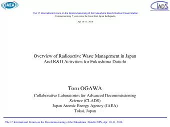 Toru OGAWA  Collaborative Laboratories for Advanced Decommissioning  Science (CLADS)  Japan Atomic
