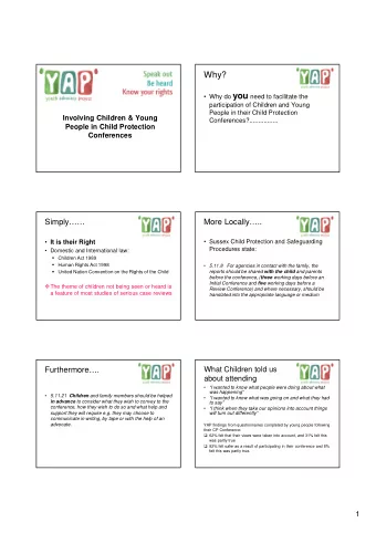 Why?  Why do you need to facilitate the  participation of Children and Young  People in their