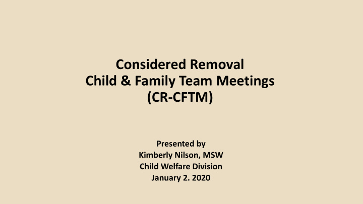 considered removal child family team meetings cr cftm