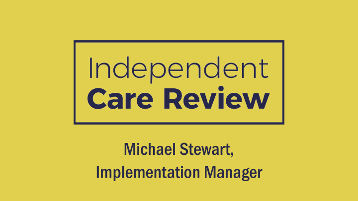 michael stewart implementation manager thecarereview