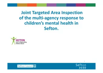 Joint Targeted Area Inspection  of the multi-agency response to  childrens mental health in