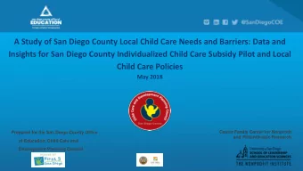 A Study of San Diego County Local Child Care Needs and Barriers: Data and  Insights for San Diego
