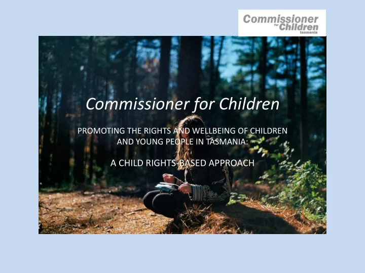 commissioner for children promoting the rights and