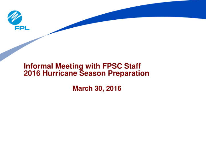informal meeting with fpsc staff 2016 hurricane season