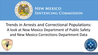 Trends in Arrests and Correctional Populations:  A look at New Mexico Department of Public Safety