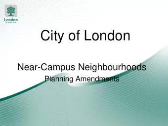 City of London  Near-Campus Neighbourhoods  Planning Amendments  Great Near-Campus Neighbourhoods
