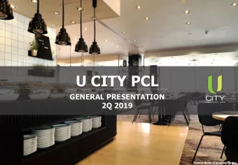 U CITY PCL  GENERAL PRESENTATION  2Q 2019  Vienna House Diplomat Prague  IR CONTACT  Address:  U