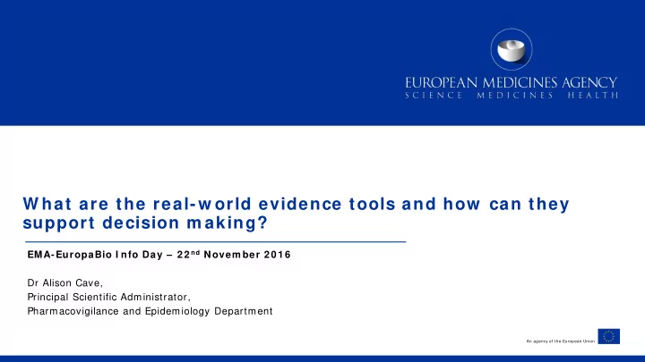 w hat are the real w orld evidence tools and how can they