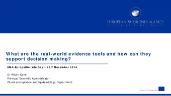 W hat are the real-w orld evidence tools and how  can they  support decision m aking? EMA-EuropaBio