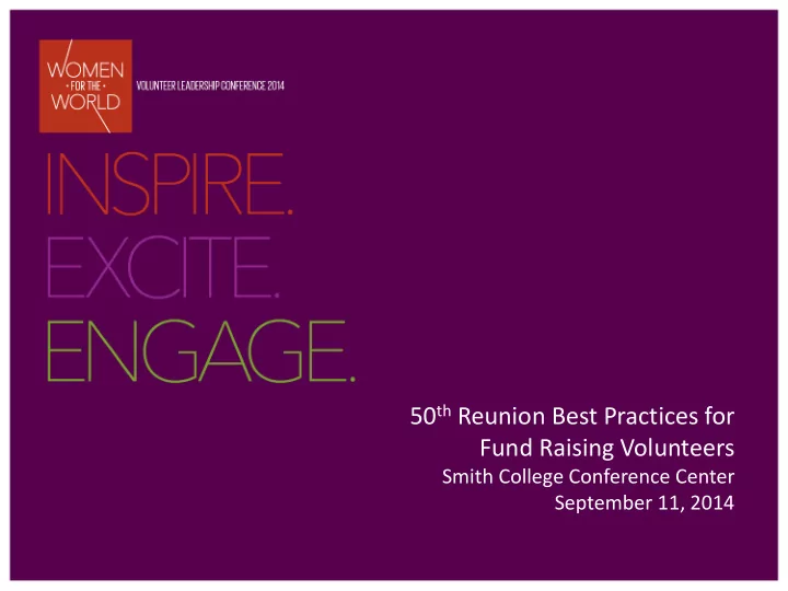 50 th reunion best practices for fund raising volunteers