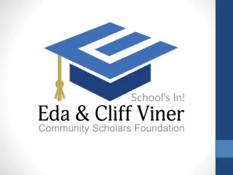 Eda &amp; Cliff Viner  Eda and Cliff Viner  Community Scholars Foundation, Inc.  MISSION  Educating