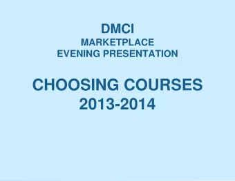 CHOOSING COURSES  2013-2014  Ontario Secondary School Diploma  30 credits   18 compulsory