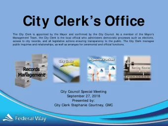 City Clerks Office  The City Clerk is appointed by the Mayor and confirmed by the City Council.