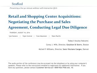 Retail and Shopping Center Acquisitions:  Negotiating the Purchase and Sales Agreement, Conducting
