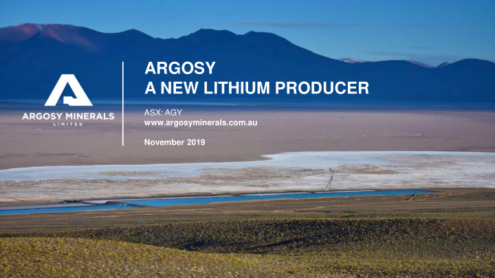 argosy a new lithium producer