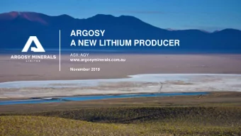 ARGOSY  A NEW LITHIUM PRODUCER  ASX: AGY  www.argosyminerals.com.au  November 2019  1  DISCLAIMER