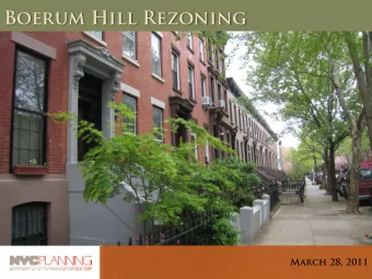 Boerum Hill Rezoning  1  March 28, 2011  Location  Boerum Hill  2  2  March 2011  Location