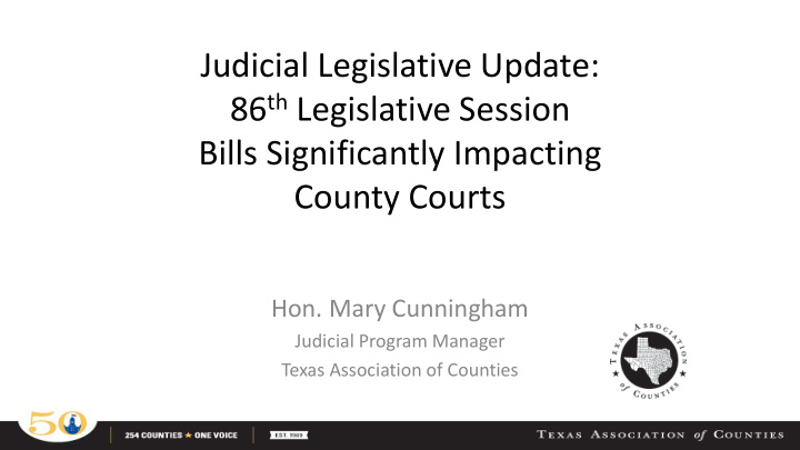 judicial legislative update 86 th legislative session