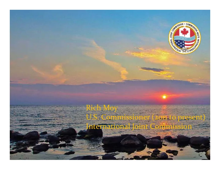 rich moy u s commissioner 2011 to present international