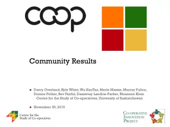 Community Results  Darcy Overland, Kyle White, Wu HaoTao, Merle Massie, Murray Fulton,  Dionne