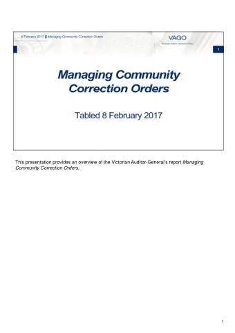 This presentation provides an overview of the Victorian Auditor-Generals report Managing