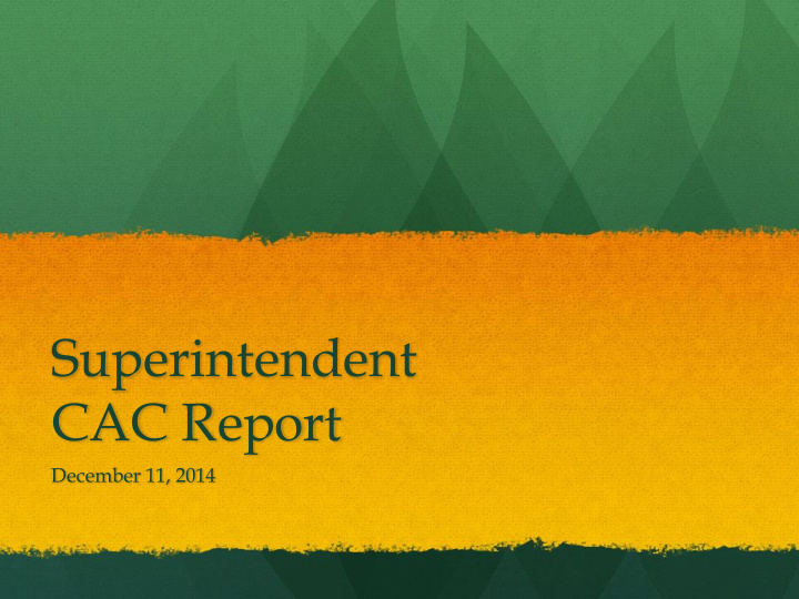 superintendent cac report