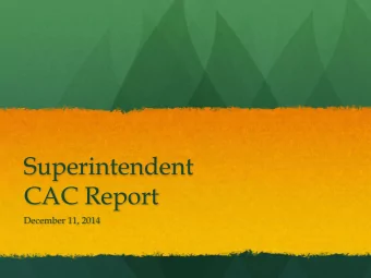 Superintendent  CAC Report  December 11, 2014  District Overview and Update  State of the