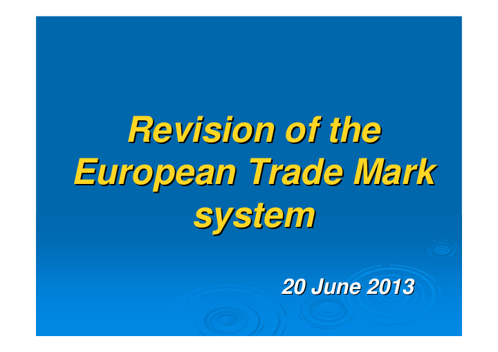 revision of the revision of the european trade mark