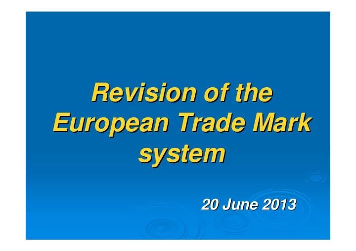 revision of the revision of the european trade mark