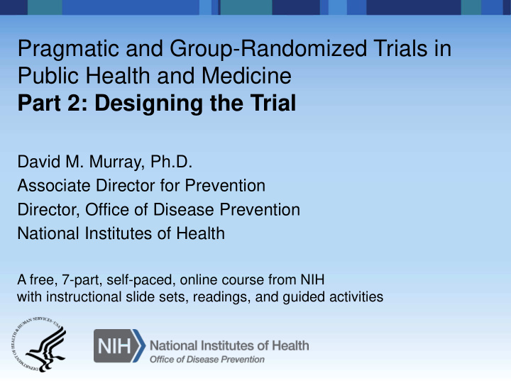 pragmatic and group randomized trials in public health