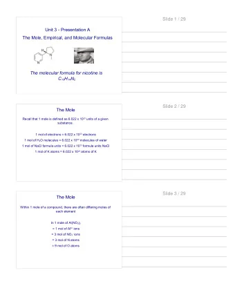 Slide 1 / 29  Unit 3 - Presentation A  The Mole, Empirical, and Molecular Formulas  The molecular