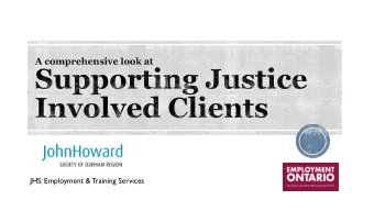 JHS: Employment &amp; Training Services  During this presentation and in the handouts  provided, we
