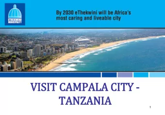 VISIT CAMPALA CITY -  TANZANIA  1  SESSION 1:REVENUE UNIT  Presenter  Head: Revenue Management
