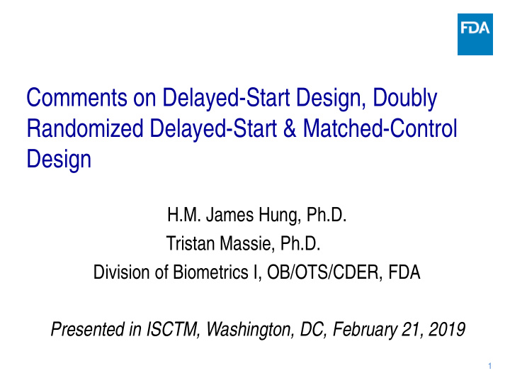 comments on delayed start design doubly randomized