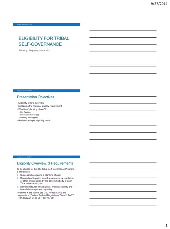 ELIGIBILITY FOR TRIBAL  SELF-GOVERNANCE  Planning, Requests, and Audits  Monday, September 29, 2014