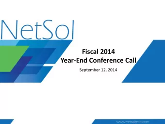 Fiscal 2014  Year-End Conference Call  September 12, 2014  Safe Harbor Statement  This presentation