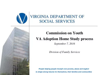 Commission on Youth  VA Adoption Home Study process  September 7, 2016  Division of Family Services