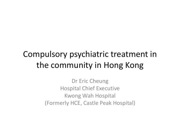 compulsory psychiatric treatment in the community in hong