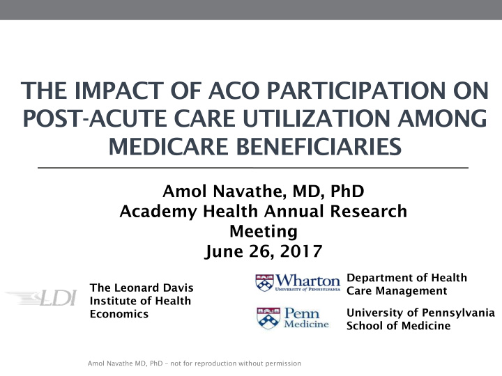the impact of aco participation on post acute care