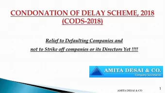 Relief to Defaulting Companies and  not to Strike off companies or its Directors Yet !!!!  1  AMITA
