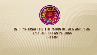INTERNATIONAL CONFEDERATION OF LATIN AMERICAN  AND CARRIBBEAN PASTORS  (CIPLYC)  DIRECTOR OF THE