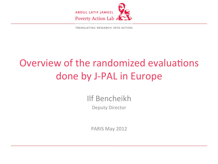 overview of the randomized evalua3ons done by j pal in