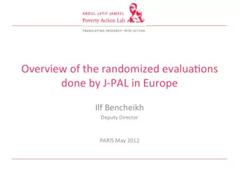 Overview  of  the  randomized  evalua3ons    done  by  J-PAL  in