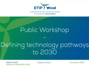Aidan Cronin  15 January 2019  Executive Committee chair ETIPWind  vocalising wind energy